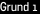 Grund 1